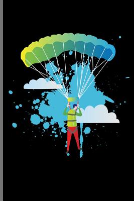 Skydiving Splash Art: Skydiving Parachuting Paragliding notebooks gift notebooks gift (6x9) Dot Grid notebook Cover Image