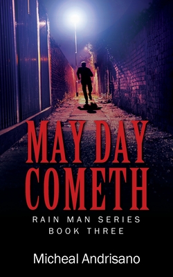 May Day Cometh: Rain Main Series - Book Three Cover Image