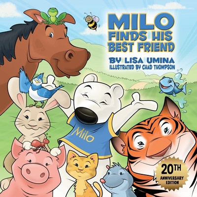 Milo Finds His Best Friend By Lisa M. Umina Cover Image