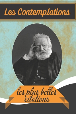 Les Contemplations Les Plus Belles Citations Style Calligraphique Cadeau Original Pour Vos Parents Ou Vos Proches De La Famille Paperback The Book Rack