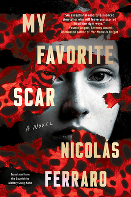My Favorite Scar By Nicolás Ferraro, Mallory Craig-Kuhn (Translated by) Cover Image