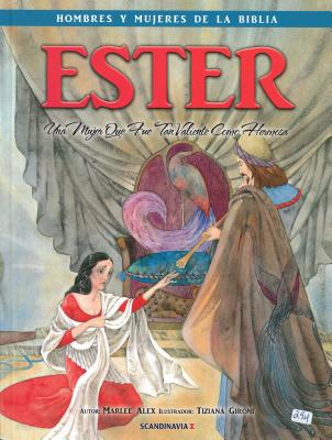 Ester - Hombres y Mujeres de la Biblia (Men & Women of the Bible - Revised) By Casscom Media (Other) Cover Image