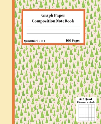 Graph Composition Notebook 5 Squares per inch 5x5 Quad Ruled 5 to 1 100 Sheets: Cute Funny Cactus Christmas Tree Gift Notepad / Grid Squared Paper Bac Cover Image