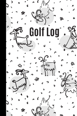 Happy Goats Golf Scorecard Log Book: Cute Golf Log - an ideal golf gift for goat loving golfers By Sunnyside Log Books Cover Image
