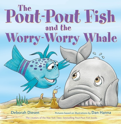 The Pout-Pout Fish and the Worry-Worry Whale (A Pout-Pout Fish Adventure) Cover Image