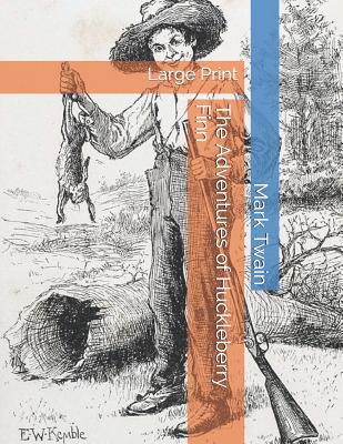 The Adventures of Huckleberry Finn