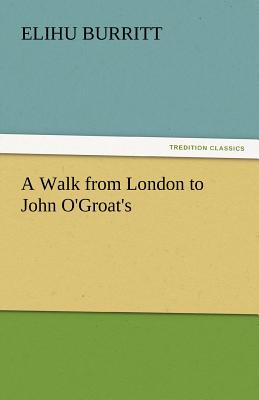 A Walk from London to John O'Groat's Cover Image
