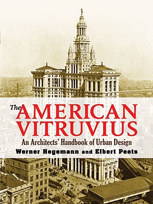 The American Vitruvius: An Architect's Handbook of Urban Design (Dover Architecture)