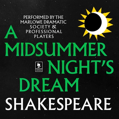 A Midsummer Night's Dream: Argo Classics Lib/E (Argo Classics Series Lib/E)