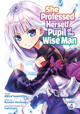 She Professed Herself Pupil of the Wise Man (Manga) Vol. 4 Cover Image