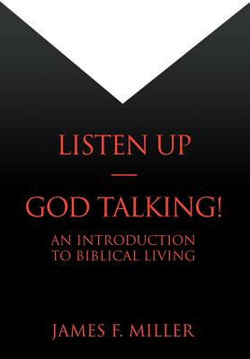 Listen Up--God Talking!: An Introduction to Biblical Living Cover Image