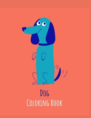 Dog Coloring Book: Really Relaxing Animal Coloring Pages for Girls, Dog  Coloring Books for Kids Ages 8-12 (Paperback)
