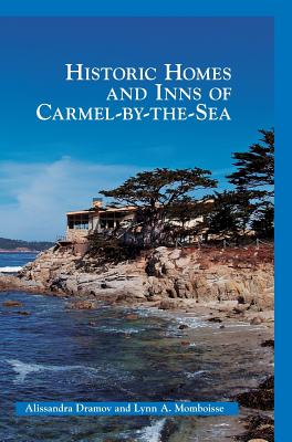 Historic Homes and Inns of Carmel-By-The-Sea Cover Image