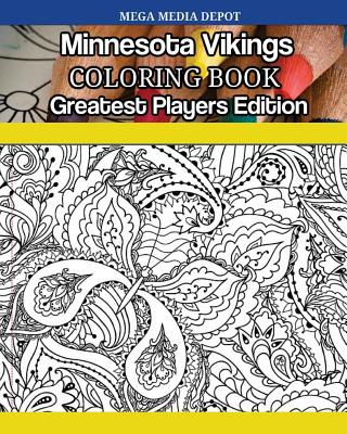 Minnesota Vikings Coloring Book Greatest Players Edition By Mega Media Depot Cover Image