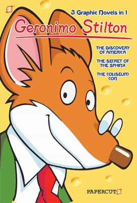 Geronimo Stilton 3-in-1: The Discovery of America, The Secret of the Sphinx, and The Coliseum Con By Geronimo Stilton Cover Image