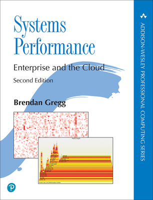 Systems Performance (Addison-Wesley Professional Computing) By Brendan Gregg Cover Image
