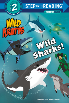 Cover for Wild Sharks! (Wild Kratts) (Step into Reading)