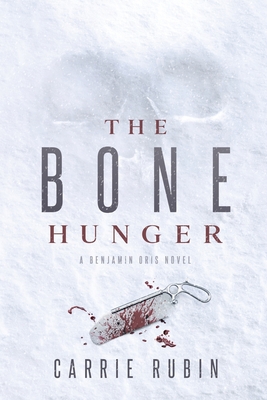 Cover for The Bone Hunger (Benjamin Oris #2)
