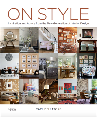 On Style: Inspiration and Advice from the New Generation of Interior Design Cover Image