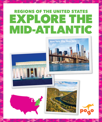 Explore the Midatlantic (Regions of the United States) By Spanier Kristine Mlis Cover Image