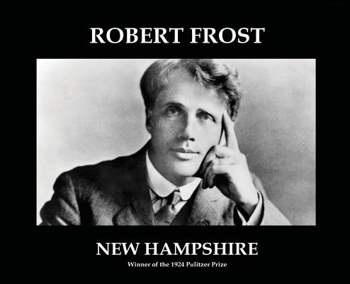New Hampshire: (annotated) By Robert Frost Cover Image