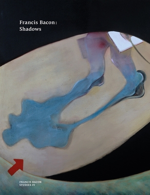 Francis Bacon: Shadows Cover Image