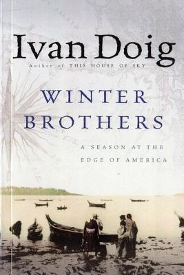 Winter Brothers: A Season at the Edge of America Cover Image