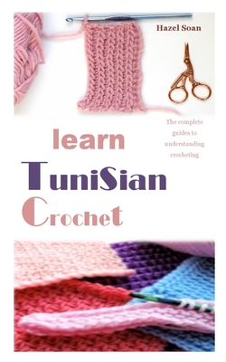  Tunisian Crochet Book