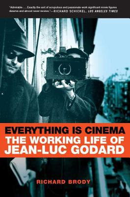 Everything Is Cinema: The Working Life of Jean-Luc Godard Cover Image