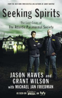Seeking Spirits: The Lost Cases of The Atlantic Paranormal Society Cover Image