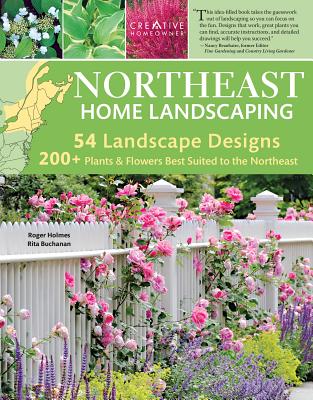 Northeast Home Landscaping, 3rd Edition: Including Southeast Canada Cover Image