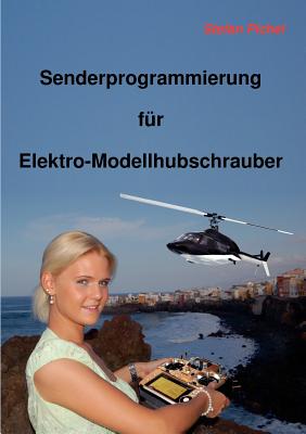 Senderprogrammierung für Elektro-Modellhubschrauber Cover Image
