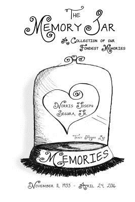 Norris Joseph Segura, Jr.: Memory Jar Book (Memory Jar Books)