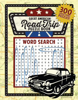Great American Road Trip Puzzle Book: 300 Large-Print Puzzles (Great American Puzzle Books)