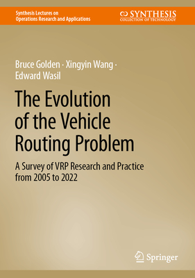 The Evolution of the Vehicle Routing Problem: A Survey of Vrp Research and Practice from 2005 to 2022 Cover Image