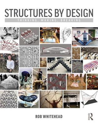Structures by Design: Thinking, Making, Breaking Cover Image