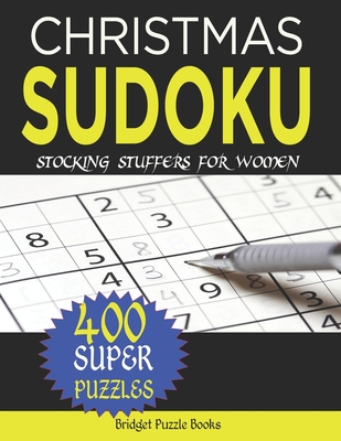 Christmas Sudoku: Stocking Stuffers For WoMen: Christmas Sudoku Puzzles: Sudoku Puzzles Holiday Gifts And Sudoku Stocking Stuffers for O Cover Image