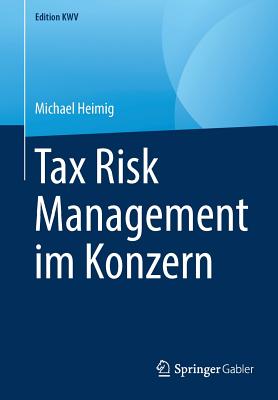 Tax Risk Management Im Konzern By Michael Heimig Cover Image