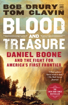 Blood and Treasure: Daniel Boone and the Fight for America's First Frontier Cover Image