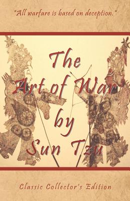 The Art of War by Sun Tzu - Classic Collector's Edition: Includes The Classic Giles and Full Length Translations Cover Image