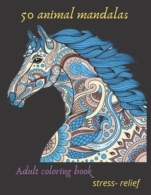 Adult Coloring Books Animals Horses: Stress Relieving Animal