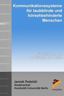Kommunikationssysteme für taubblinde und hörsehbehinderte Menschen ...