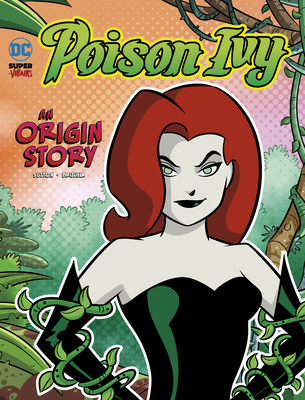 Poison Ivy: An Origin Story By Laurie S. Sutton, Dario Brizuela (Illustrator) Cover Image