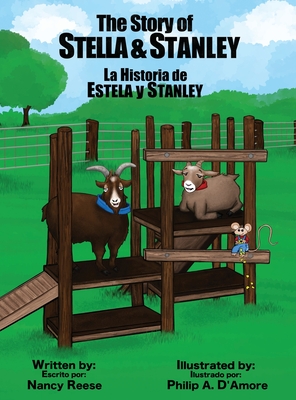 The Story of Stella & Stanley By Nancy Reese, Philip a. D'Amore (Illustrator) Cover Image
