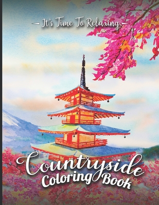 Countryside Coloring Book: Beautiful Landscapes Scenery, Cute Farm Animals, Mandala And Relaxing Countryside Houses Gardens Coloring Book For Adu By Toster Designs, Cool Wind Press Cover Image