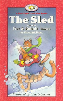 The Sled and Other Fox and Rabbit Stories (First Flight Level 1) Cover Image