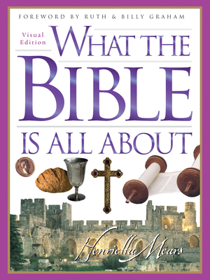 What the Bible Is All About Cover Image