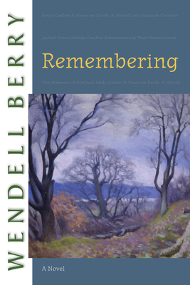 Remembering: A Novel (Port William #3) By Wendell Berry Cover Image