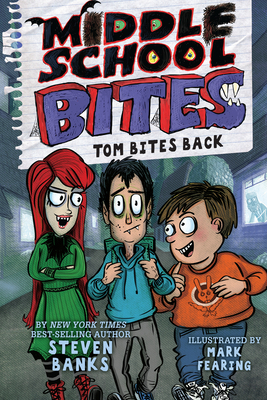 Middle School Bites 2: Tom Bites Back Cover Image