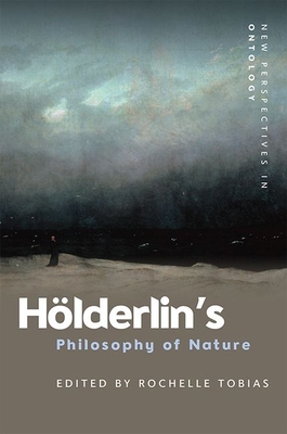 Hölderlin's Philosophy of Nature (New Perspectives in Ontology) Cover Image